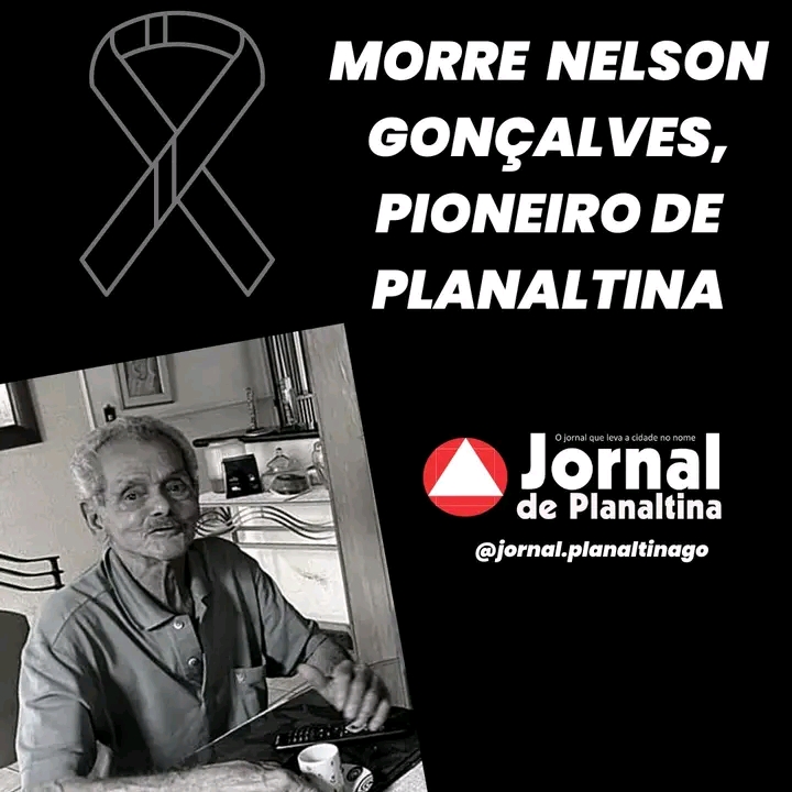 MORRE NELSON GONÇALVES, PIONEIRO DE PLANALTINA