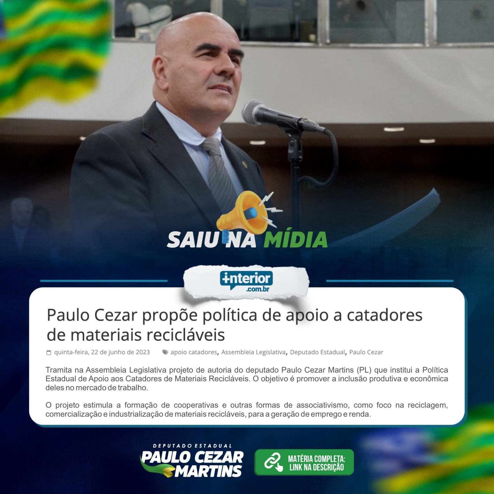 SaiuNaMídia 📝- Foi destaque nas mídias goianas, nosso projeto que institui a Política Estadual de Apoio aos Catadores de Materiais Recicláveis. O objetivo é promover a inclusão produtiva e econômica deles no mercado de trabalho.