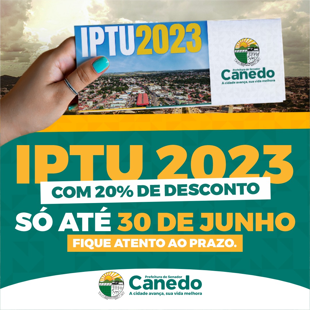 Termina na sexta prazo para pagar ITU e IPTU com 20% de desconto em Senador Canedo